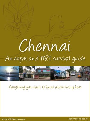 cover image of Chennai: An Expat and NRI Survival Guide 
